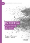 The Realist Turn : Repositioning Liberalism - Book