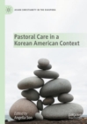 Pastoral Care in a Korean American Context - Book