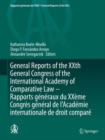 General Reports of the XXth General Congress of the International Academy of Comparative Law - Rapports generaux du XXeme Congres general  de l'Academie internationale de droit compare - Book
