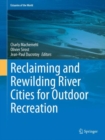 Reclaiming and Rewilding River Cities for Outdoor Recreation - Book