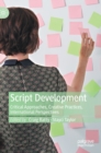 Script Development : Critical Approaches, Creative Practices, International Perspectives - Book