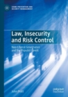 Law, Insecurity and Risk Control : Neo-Liberal Governance and the Populist Revolt - Book