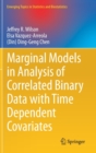 Marginal Models in Analysis of Correlated Binary Data with Time Dependent Covariates - Book
