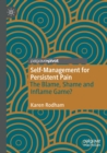Self-Management for Persistent Pain : The Blame, Shame and Inflame Game? - Book