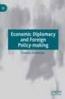 Economic Diplomacy and Foreign Policy-making - Book
