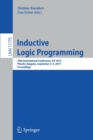 Inductive Logic Programming : 29th International Conference, ILP 2019, Plovdiv, Bulgaria, September 3–5, 2019, Proceedings - Book