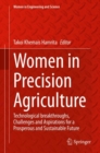 Women in Precision Agriculture : Technological breakthroughs, Challenges and Aspirations for a Prosperous and Sustainable Future - Book