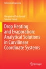 Drop Heating and Evaporation: Analytical Solutions in Curvilinear Coordinate Systems - Book