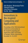 Innovations in Bio-Inspired Computing and Applications : Proceedings of the 10th International Conference on Innovations in Bio-Inspired Computing and Applications (IBICA 2019) held in Gunupur, Odisha - Book
