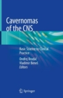 Cavernomas of the CNS : Basic Science to Clinical Practice - Book