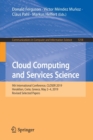 Cloud Computing and Services Science : 9th International Conference, CLOSER 2019, Heraklion, Crete, Greece, May 2-4, 2019, Revised Selected Papers - Book