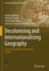 Decolonising and Internationalising Geography : Essays in the History of Contested Science - Book