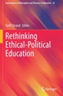 Rethinking Ethical-Political Education - Book
