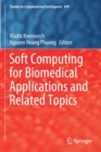Soft Computing for Biomedical Applications and Related Topics - Book