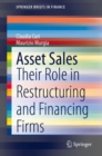 Asset Sales : Their Role in Restructuring and Financing Firms - Book