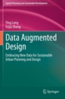 Data Augmented Design : Embracing New Data for Sustainable Urban Planning and Design - Book