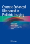Contrast-Enhanced Ultrasound in Pediatric Imaging - Book