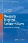Molecular Targeted Radiosensitizers : Opportunities and Challenges - eBook