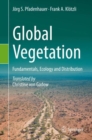 Global Vegetation : Fundamentals, Ecology and Distribution - Book