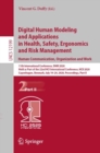 Digital Human Modeling and Applications in Health, Safety, Ergonomics and Risk Management. Human Communication, Organization and Work : 11th International Conference, DHM 2020, Held as Part of the 22n - Book