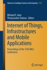 Internet of Things, Infrastructures and Mobile Applications : Proceedings of the 13th IMCL Conference - Book