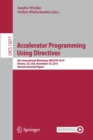 Accelerator Programming Using Directives : 6th International Workshop, WACCPD 2019, Denver, CO, USA, November 18, 2019, Revised Selected Papers - Book