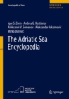 The Adriatic Sea Encyclopedia - Book