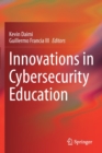 Innovations in Cybersecurity Education - Book