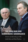 The Iraq War and Democratic Governance : Britain and Australia go to War - Book