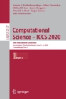 Computational Science – ICCS 2020 : 20th International Conference, Amsterdam, The Netherlands, June 3–5, 2020, Proceedings, Part I - Book