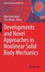 Developments and Novel Approaches in Nonlinear Solid Body Mechanics - Book
