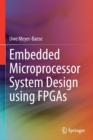 Embedded Microprocessor System Design using FPGAs - Book