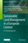 Sustainable Land Management in a European Context : A Co-Design Approach - Book