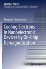 Cooling Electrons in Nanoelectronic Devices by On-Chip Demagnetisation - Book