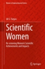 Scientific Women : Re-visioning Women's Scientific Achievements and Impacts - eBook