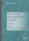 Humanistic Management in Practice : Volume II - Book