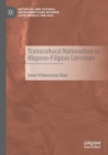 Transcultural Nationalism in Hispano-Filipino Literature - Book