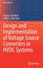 Design and Implementation of Voltage Source Converters in HVDC Systems - Book