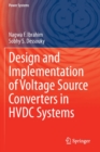 Design and Implementation of Voltage Source Converters in HVDC Systems - Book