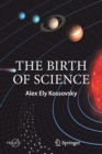 The Birth of Science - Book