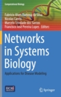 Networks in Systems Biology : Applications for Disease Modeling - Book