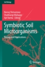 Symbiotic Soil Microorganisms : Biology and Applications - Book