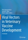 Viral Vectors in Veterinary Vaccine Development : A Textbook - Book
