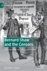 Bernard Shaw and the Censors : Fights and Failures, Stage and Screen - Book