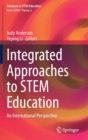 Integrated Approaches to STEM Education : An International Perspective - Book