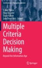 Multiple Criteria Decision Making : Beyond the Information Age - Book