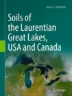 Soils of the Laurentian Great Lakes, USA and Canada - Book