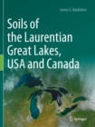Soils of the Laurentian Great Lakes, USA and Canada - Book