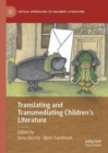 Translating and Transmediating Children’s Literature - Book