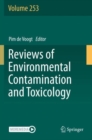 Reviews of Environmental Contamination and Toxicology Volume 253 - Book